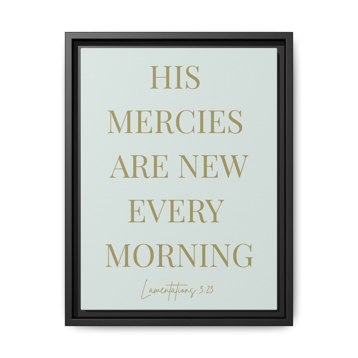 His Mercies Matte Canvas, Framed (Multi-color)